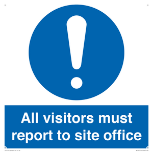 All visitors must report to site office